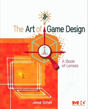 Cover of The Art of Game Design: A Book of Lenses by Jesse Schell